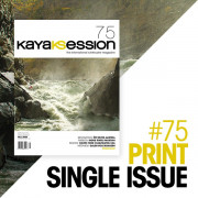 Kayak Session Issue 75 - Print Edition