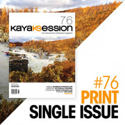 Kayak Session Issue 76 - Print Edition