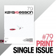 Kayak Session Issue 79 - Print Edition